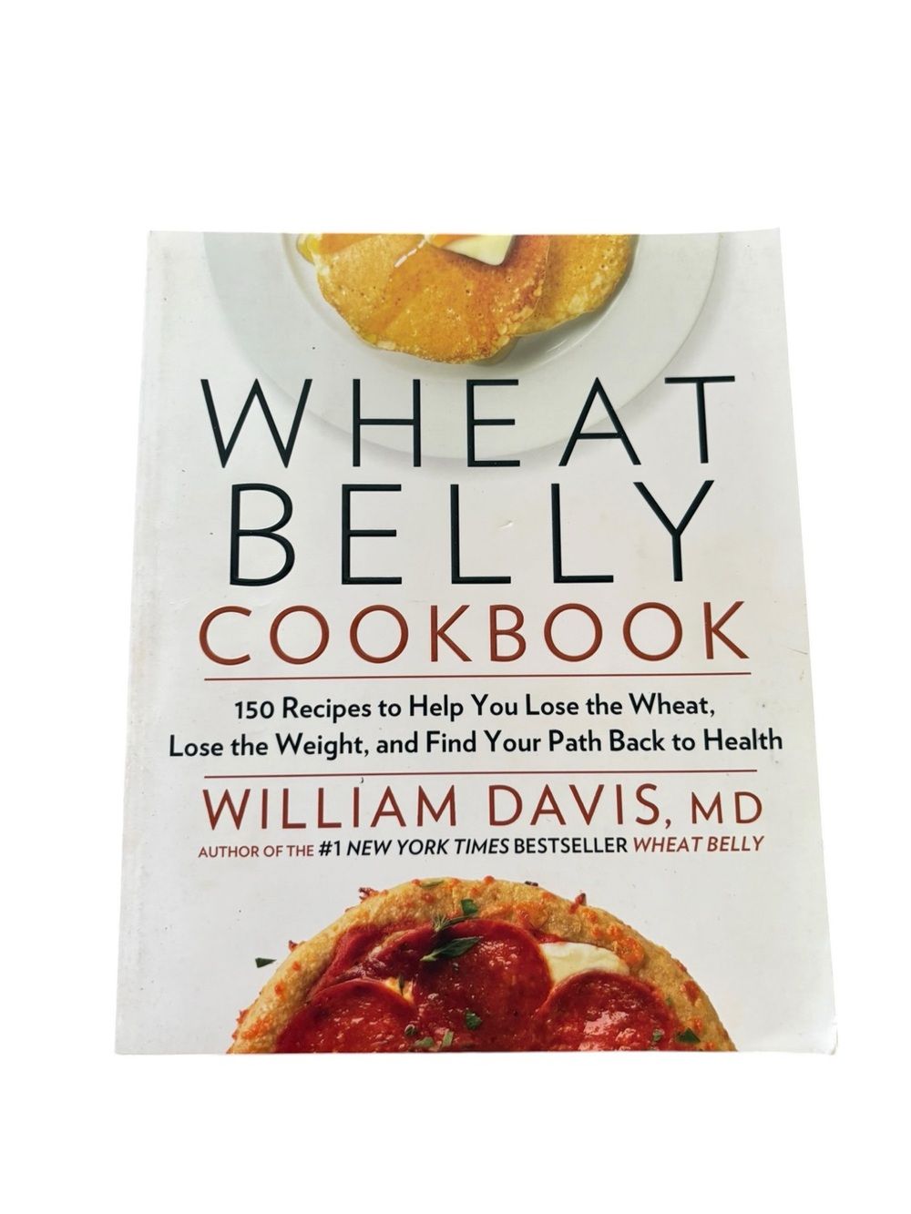Wheat Belly Cookbook by William Davis - White Cover paperback